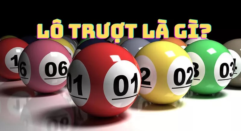 Tại sao lại gọi là lô trượt?